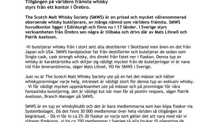 Tillgången på världens främsta whisky styrs från Örebro.