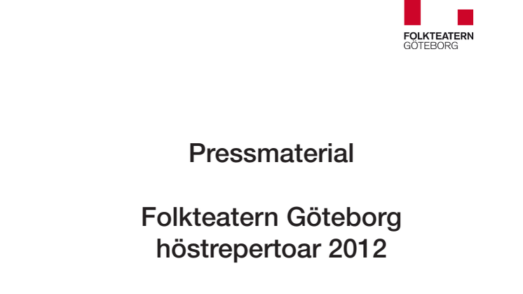 Det är med stor glädje som Folkteatern Göteborg presenterar repertoaren för hösten 2012.