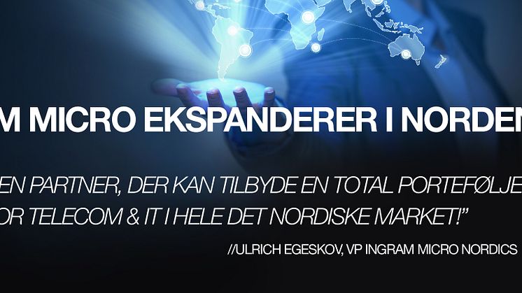 Ingram Micro ekspanderer i Norden 