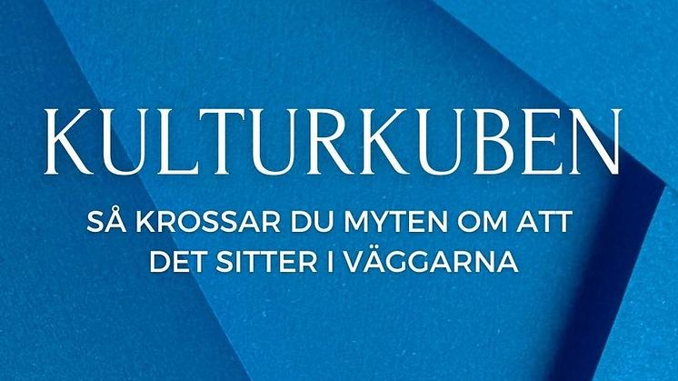 Eva Bam Karlsson från Eskilstuna ger ut ny bok Kulturkuben - så krossar du myten om att det sitter i väggarna 