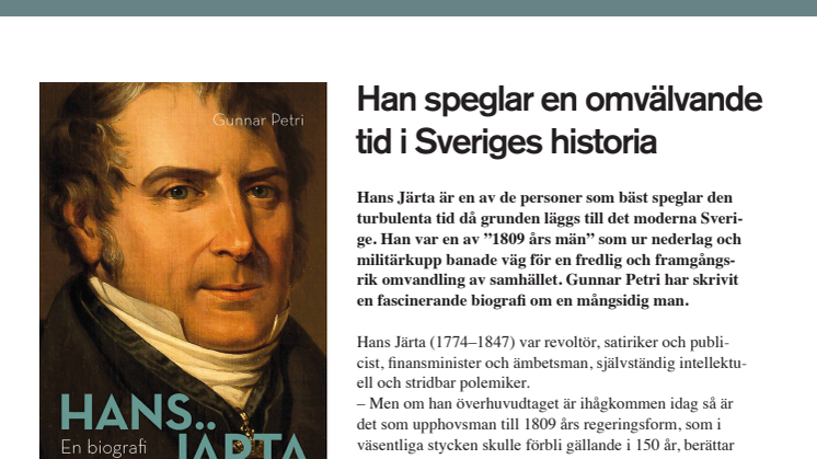 Han speglar en omvälvande  tid i Sveriges historia 