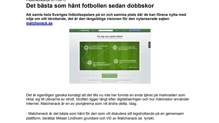 Det bästa som hänt fotbollen sedan dobbskor