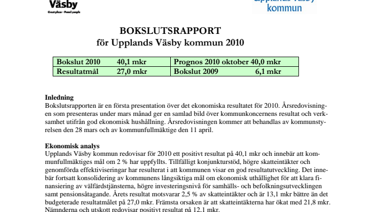 Bokslutsrapport 2010. Väsby går stärkt ur krisen !