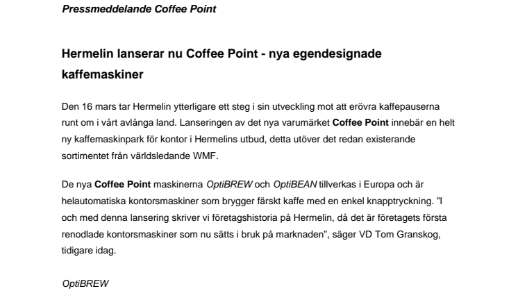 Hermelin lanserar nu Coffee Point - nya egendesignade kaffemaskiner