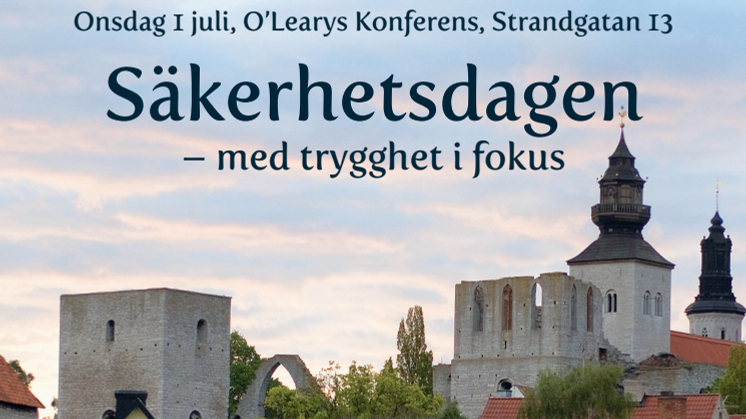 Stiftelsen Tryggare Sverige  med samarbetspartners bjuder in till konferens i Almedalen onsdag 1 juli, O'Learys Konferens, Strandgatan 13. Säkerhetsdagen - med trygghets i fokus