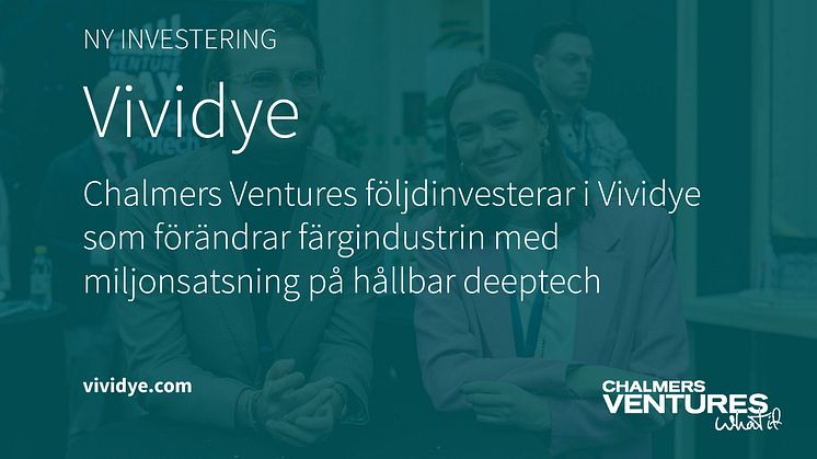 Chalmers Ventures följdinvesterar i portföljbolaget Vividye som förändrar färgindustrin med miljonsatsning på hållbar deeptech