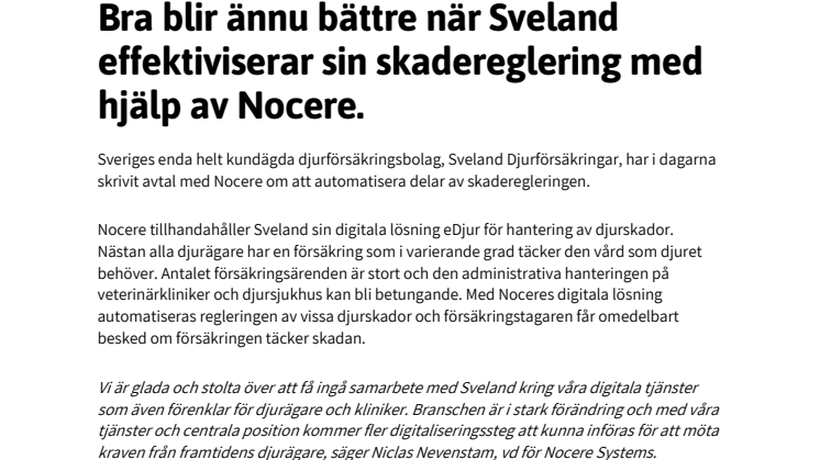 Bra blir ännu bättre när Sveland effektiviserar sin skadereglering med hjälp av Nocere