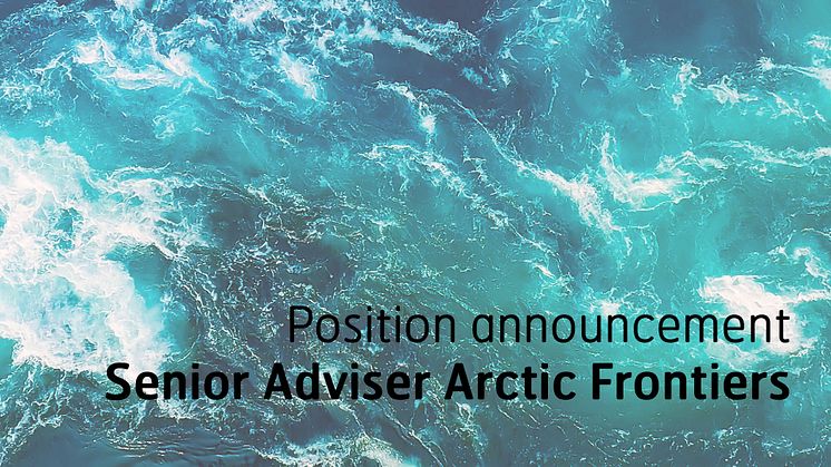 Available position - Senior Adviser Arctic Frontiers