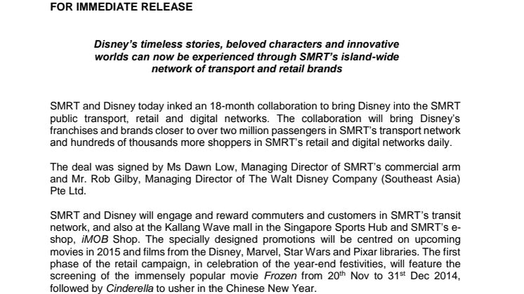  Disney’s timeless stories, beloved characters and innovative worlds can now be experienced through SMRT’s island-wide network of transport and retail brands