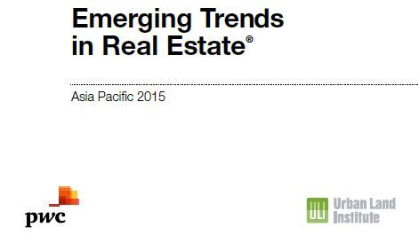 Real Estate in Asia Remains Resilient in an Environment of Weaker Economic Fundamentals, says Emerging Trends In Real Estate® Asia Pacific 2015