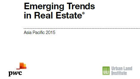 Real Estate in Asia Remains Resilient in an Environment of Weaker Economic Fundamentals, says Emerging Trends In Real Estate® Asia Pacific 2015