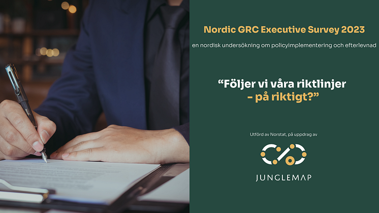 Nordic GRC Executive Survey 2023 - en nordisk undersökning om policyimplementering. 