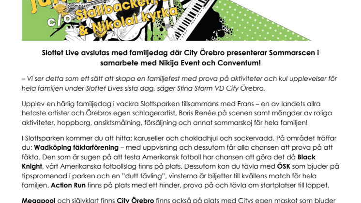 City Örebros Sommarscen avslutar Slottet Live festival med familjedag
