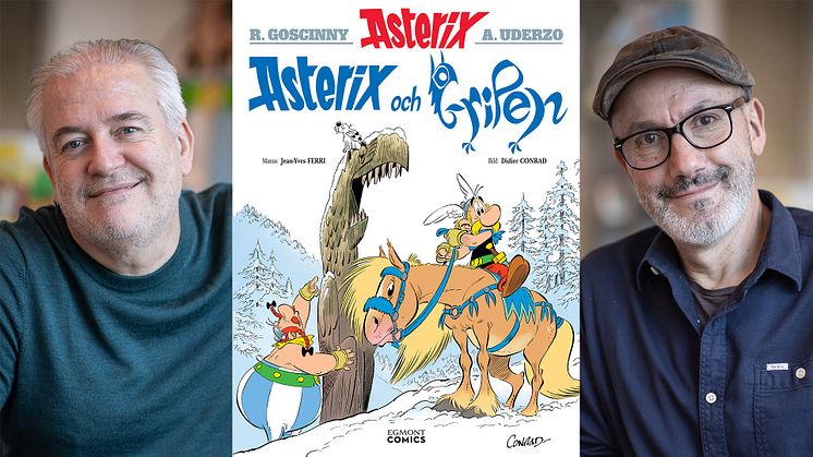 Bild: omslaget till "Asterix och Gripen" och de två Asterix-skaparna Didier Conrad (tv) och Jean-Yves Ferri (th).