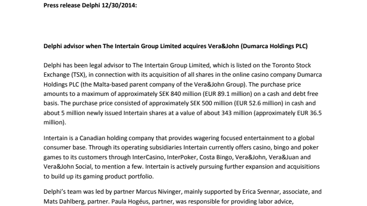 Delphi advisor when The Intertain Group Limited acquires Vera&John (Dumarca Holdings PLC)
