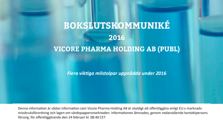 ​Vicore Pharma publicerar bokslutskommuniké för 2016