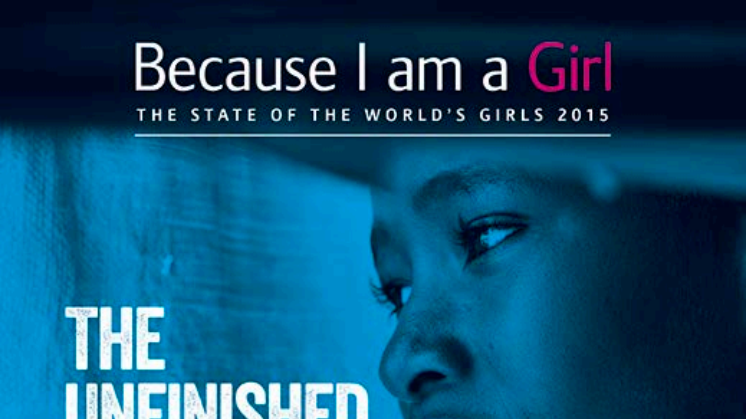 State of the World’s Girls report – The Unfinished Business of Girl’s Rights