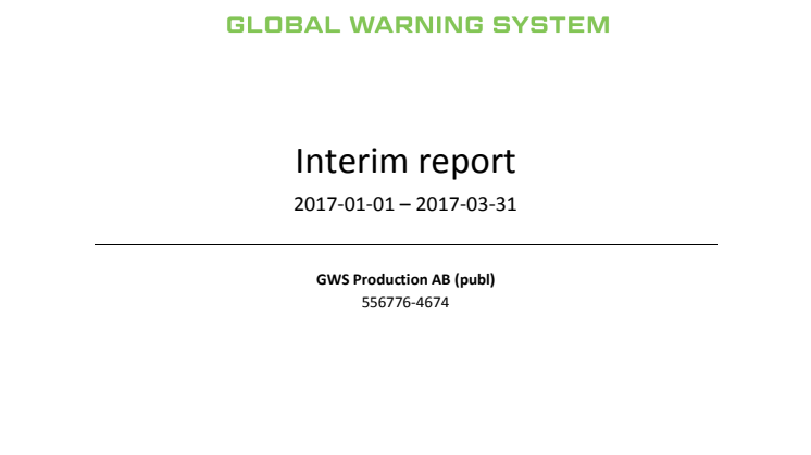 GWS Production AB (publ) Publishes Report for First Quarter, 2017.