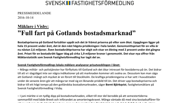 Mäklare i Visby: ”Full fart på Gotlands bostadsmarknad”