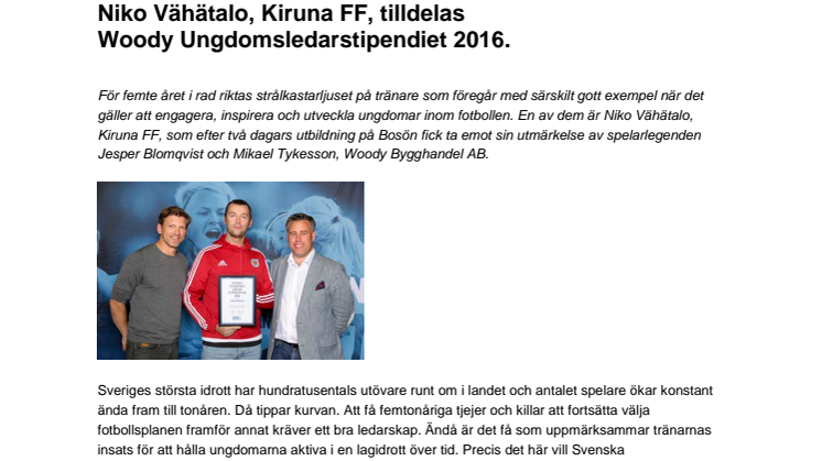 Niko Vähätalo, Kiruna FF, tilldelas  Woody Ungdomsledarstipendiet 2016