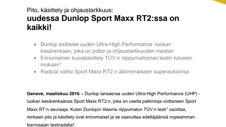Pito, käsittely ja ohjaustarkkuus:  uudessa Dunlop Sport Maxx RT2:ssa on kaikki!