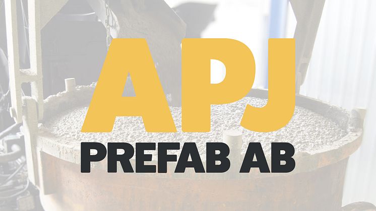 APJ Betong & Anläggningsteknik blir APJ Prefab 