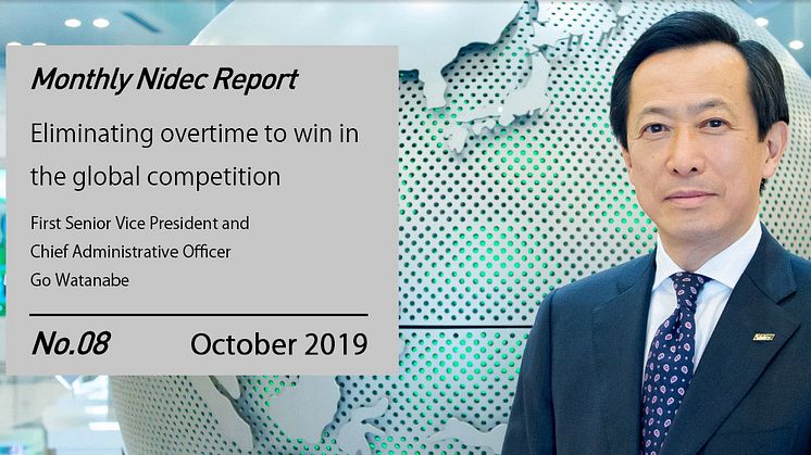 Monthly Nidec Report - Eliminating overtime to win in the global competition