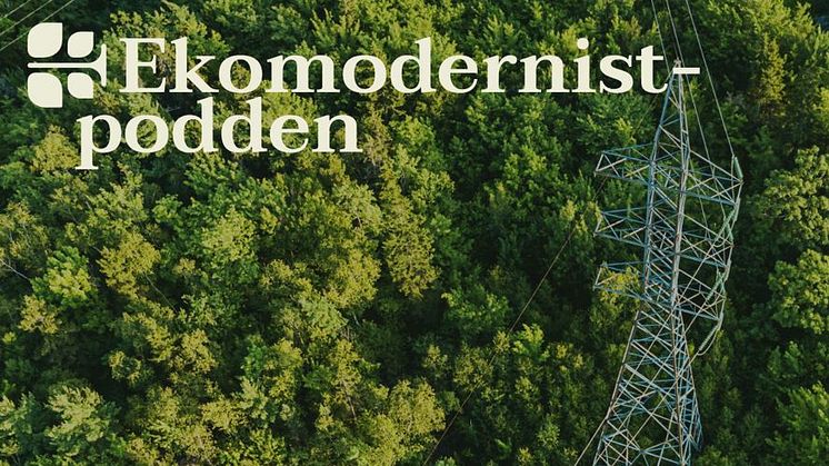 Ekomodernisterna startar Ekomodernist-podden