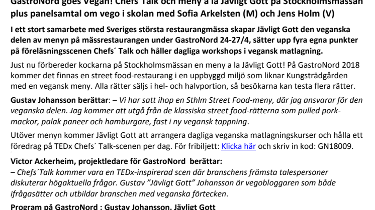 GastroNord goes Vegan! Chefs´Talk och meny a la Jävligt Gott på Stockholmsmässan plus panelsamtal om vego i skolan med Sofia Arkelsten (M) och Jens Holm (V)