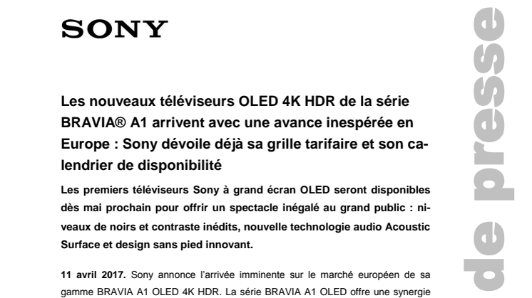 Les nouveaux téléviseurs OLED 4K HDR de la série BRAVIA® A1 arrivent avec une avance inespérée en Europe : Sony dévoile déjà sa grille tarifaire et son ca-lendrier de disponibilité