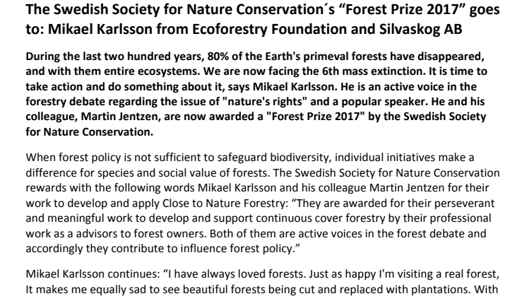 ​​Naturskyddsföreningens Skogspris 2017 till: Mikael Karlsson från Ecoforestry Foundation och Silvaskog