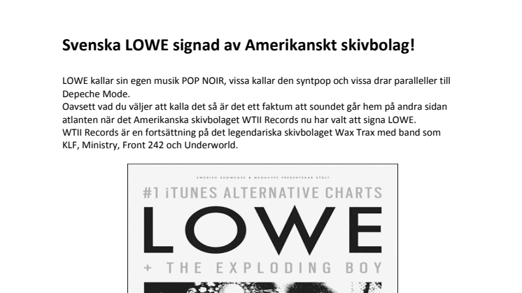 Svenska LOWE signad av Amerikanskt skivbolag!