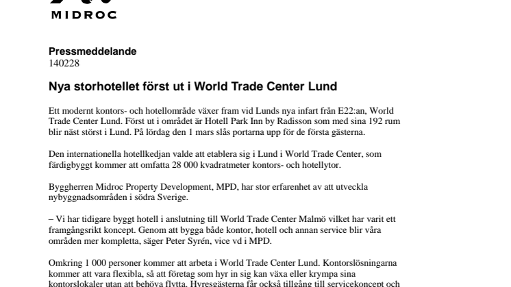 Nya storhotellet först ut i World Trade Center Lund