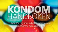 Ny handbok ska öka kondomanvändningen