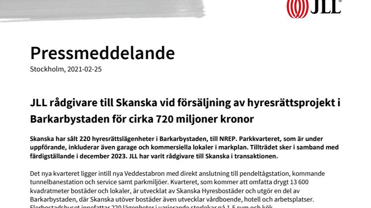 JLL rådgivare till Skanska vid försäljning av hyresrättsprojekt i Barkarbystaden för cirka 720 miljoner kronor