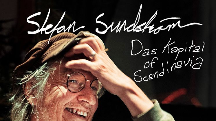 Idag släpps Stefan Sundströms singel Das Kapital of Scandinavia tagen från nya albumet Östan Västan om Stress och Press!