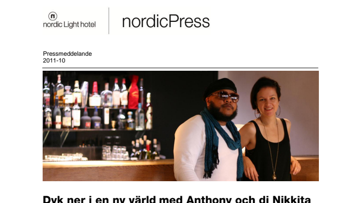 Dyk ner i en ny värld med Anthony och dj Nikkita på Nordic Light Hotel