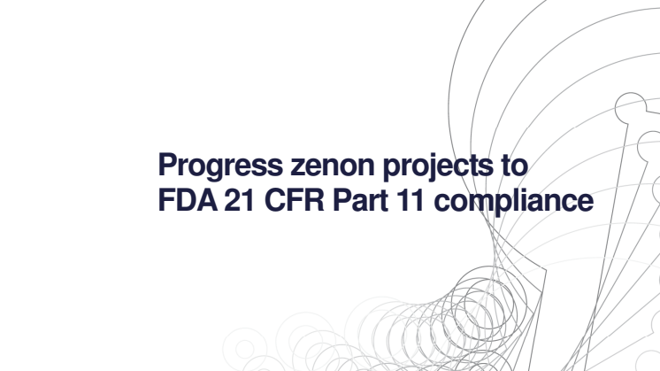 Whitepaper - Progress zenon projects to FDA 21 CFR Part 11 compliance (eng)