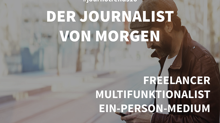 Diese Faktoren verändern den Journalismus