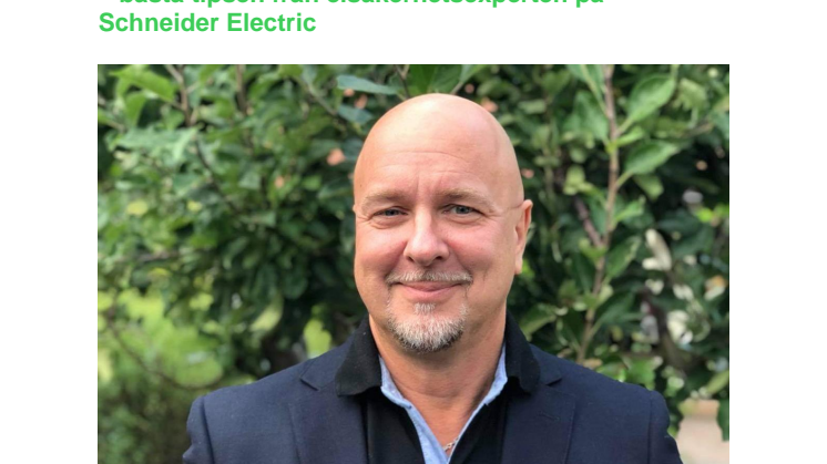 Få vet vad de får göra med el i sitt hem – bästa tipsen från elsäkerhetsexperten på Schneider Electric