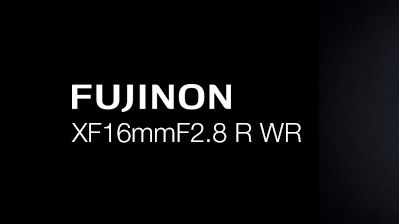 ​FUJINON XF16mmF2.8 R WR