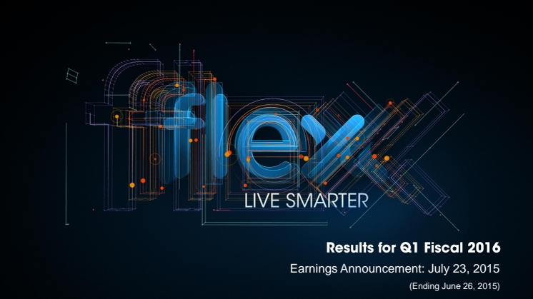 Flextronics Reports First Quarter Fiscal 2016 Results