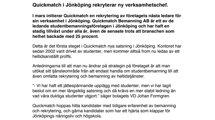 Quickmatch i Jönköping rekryterar ny verksamhetschef.