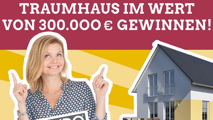 Jetzt Haus im Wert von 300.000 Euro gewinnen!