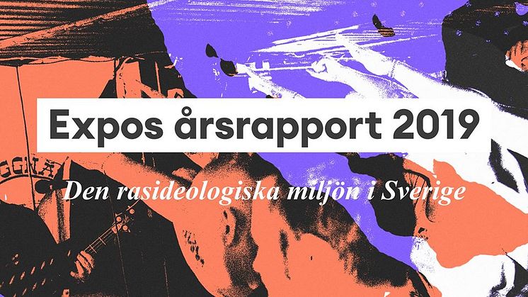 Stiftelsen Expos årsrapport visar att den rasideologiska miljöns aktiviteter minskade i antal under 2019.