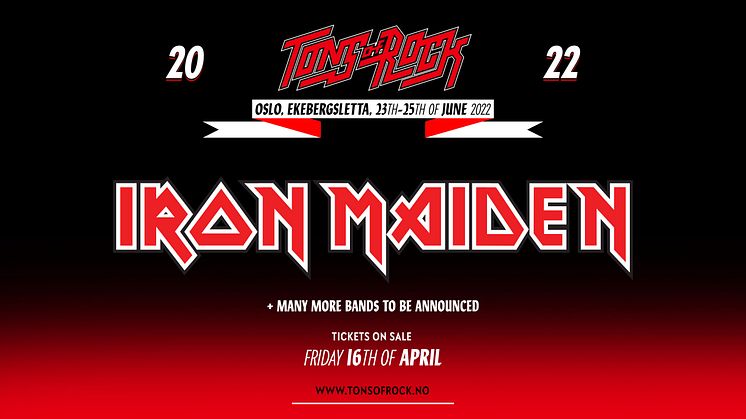 IRON MAIDEN TIL TONS OF ROCK 2022!