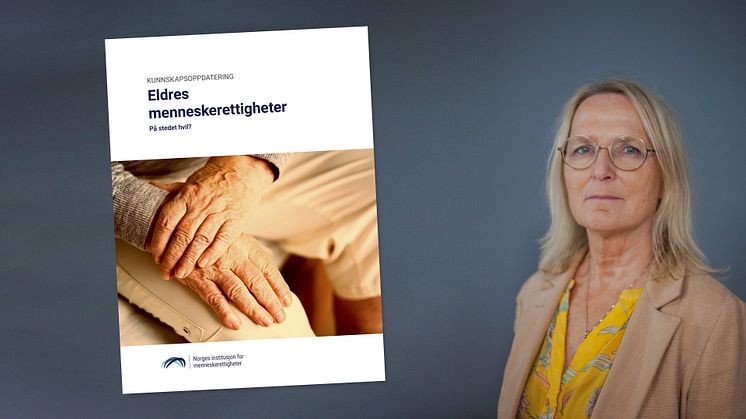 Rapporten "Eldres menneskerettigheter. På stedet hvil?" og NIMs assisterende direktør Gro Nystuen.