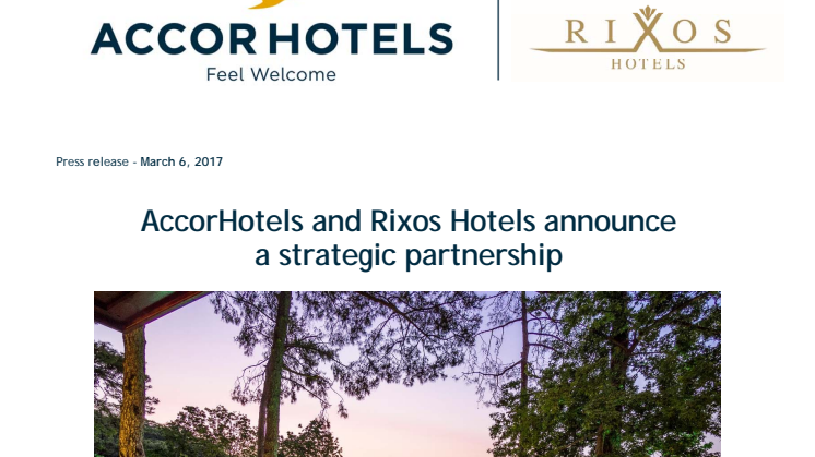 Press Release: AccorHotels and Rixos Hotels announce a strategic partnership