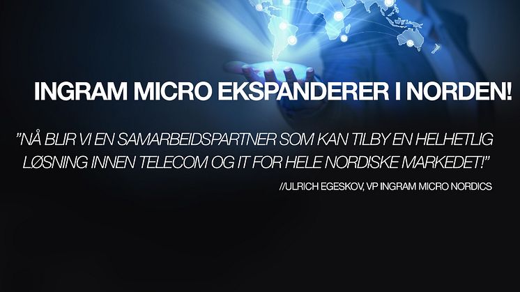 Ingram Micro ekspanderer i Norden 