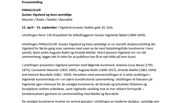 Dybdeinformasjon om utstillingen PARALLELLER. Gustav Vigeland og hans samtidige (Vigelandjubileet)
